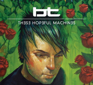 BT Remakes Mastering at The Lodge with “These Hopeful Machines”
