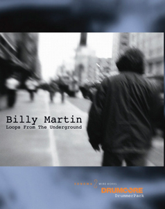 “Billy Martin: Loops from the Underground” – A New DrummerPack for DrumCore