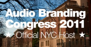 2011 Audio Branding Congress to be Hosted in NYC by Expansion Team
