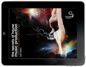 Sample Magic Releases “The Secrets of House Music Production: iPad Edition”