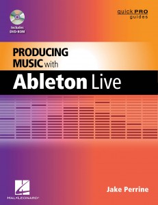 ‘Producing Music with Ableton Live’ Launched by Hal Leonard