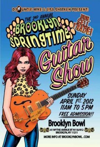 2nd Annual Brooklyn Springtime Guitar Show: Sunday, April 1 @ Brooklyn Bowl