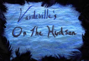 Event Choice: Vaudeville October Residency Debuts Saturday, 10/6 in BKLYN
