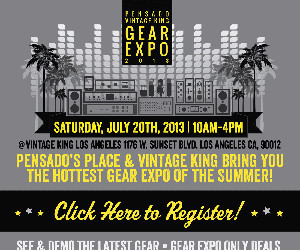 LA Event Choice: Pensado Vintage King Gear Expo 2013 – Sat. 7/20