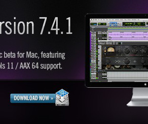 Pro Tools 11 and AAX 64 Support for UAD Powered Plug-Ins Available in Mac Public Beta