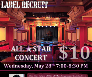 NYC Event Alert: Label Recruit All-Star Concert at The Triad Theater – 5/28 on the UWS