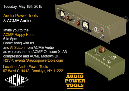 NYC Event: ACME Audio at Audio Power Tools – Brooklyn, 5/19