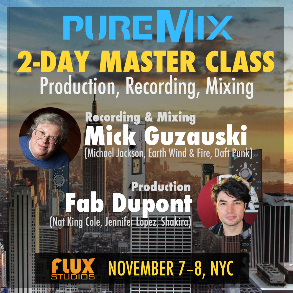 PureMix Online Hosting 2-Day Seminar Lead By Fab Dupoint and Mick Guzauski – November 7th – 8th, NYC
