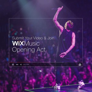 Submit your video and join WixMusic #OpeningAct.