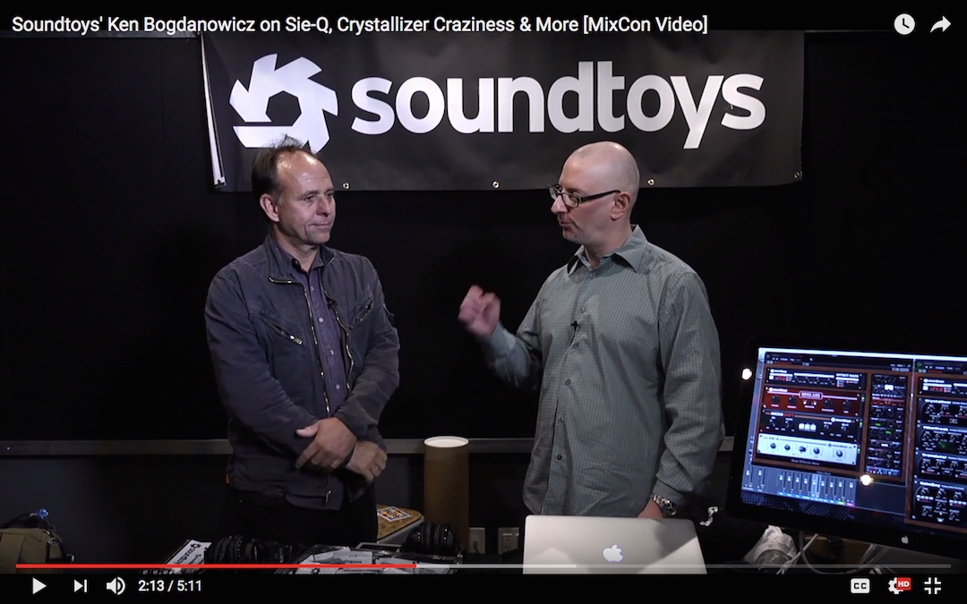 Soundtoys’ Ken Bogdanowicz on Sie-Q, Crystallizer Craziness & More [MixCon Video]