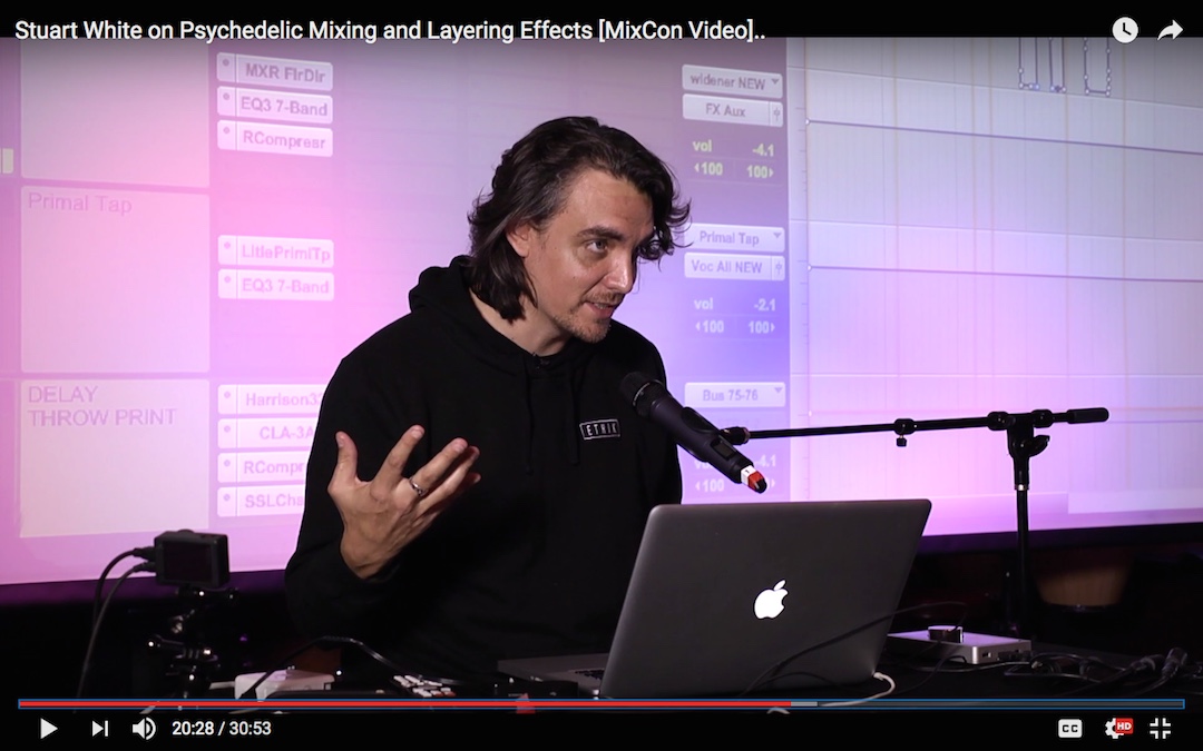 Stuart White on Psychedelic Mixing & Layering Effects [MixCon Video]