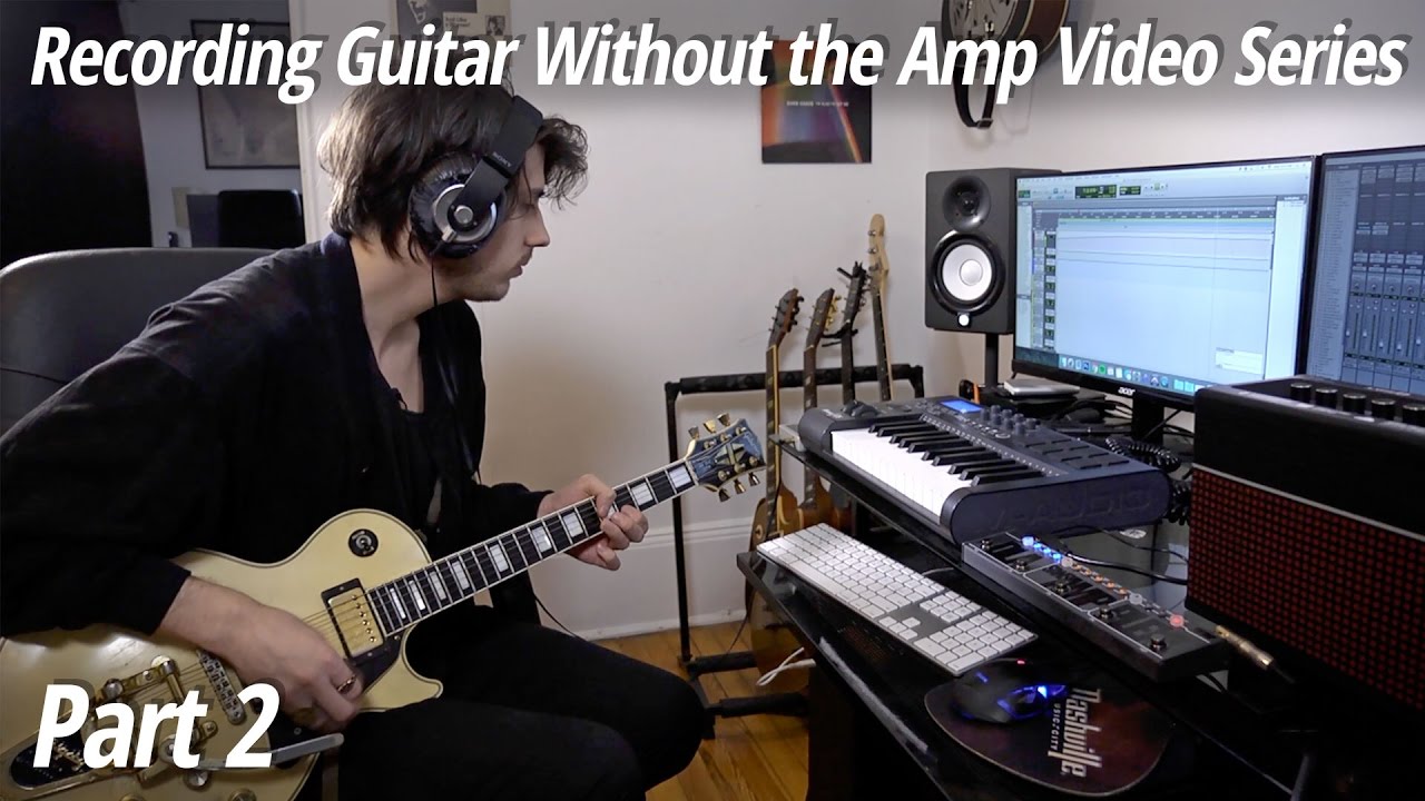 Recording Guitar Without the Amp Part 2: Reamping & Classic Direct Recording