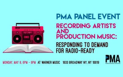 NYC Event: PMA Presents – Merging Recording Artists & Production Music, Monday 5/8